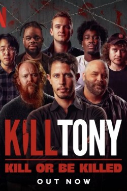 Kill Tony: Kill or Be Killed